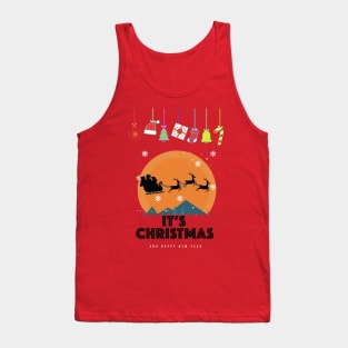 It's Christmas and happy New Year Tank Top